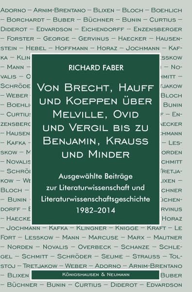 Von Brecht, Hauff und Koeppen über Melville, Ovid und Vergil bis zu Benjamin, Krauss und Minder Contemporary literature