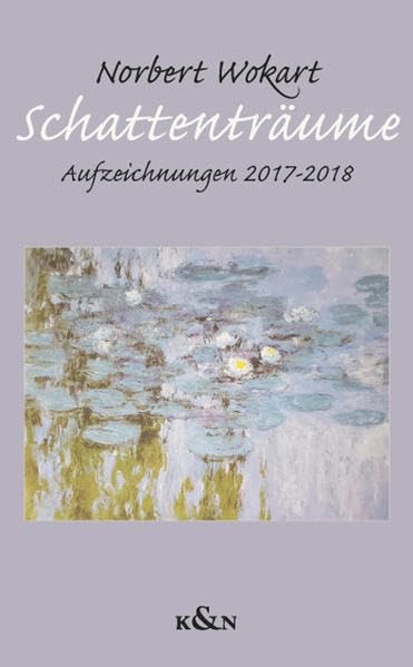 Schattenträume: Aufzeichnungen 2017–2018 Contemporary literature