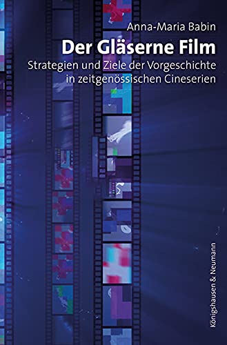 Der Gläserne Film: Strategien und Ziele der Vorgeschichte in zeitgenössischen Cineserien (Film – Medium – Diskurs) Law