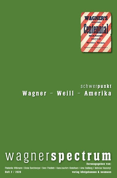wagnerspectrum: Schwerpunkt: Wagner - Weill - Amerika Books