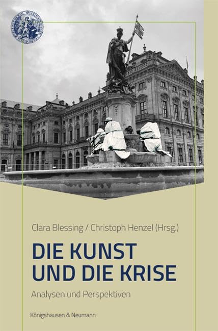 Die Kunst und die Krise: Analysen und Perspektiven book