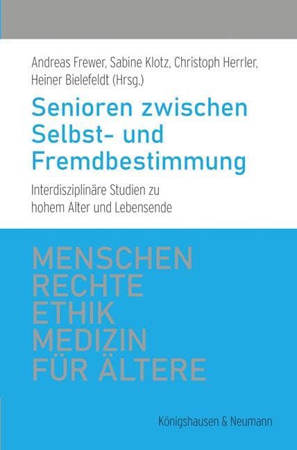Senioren zwischen Selbst- und Fremdbestimmung Medicine