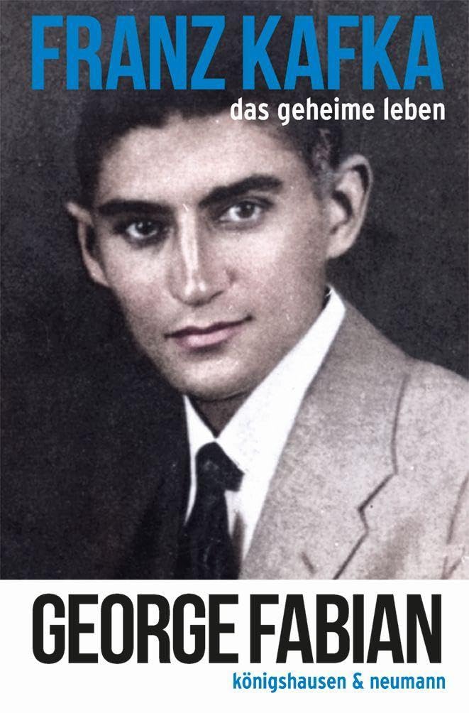 Franz Kafka: Das geheime Leben Social Sciences