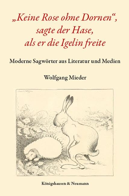 "Keine Rose ohne Dornen", sagte der Hase, als er die Igelin freite Contemporary literature