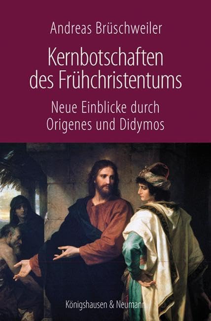 Kernbotschaften des Frühchristentums: Neue Einblicke durch Origenes und Didymos Religion & Esotericism