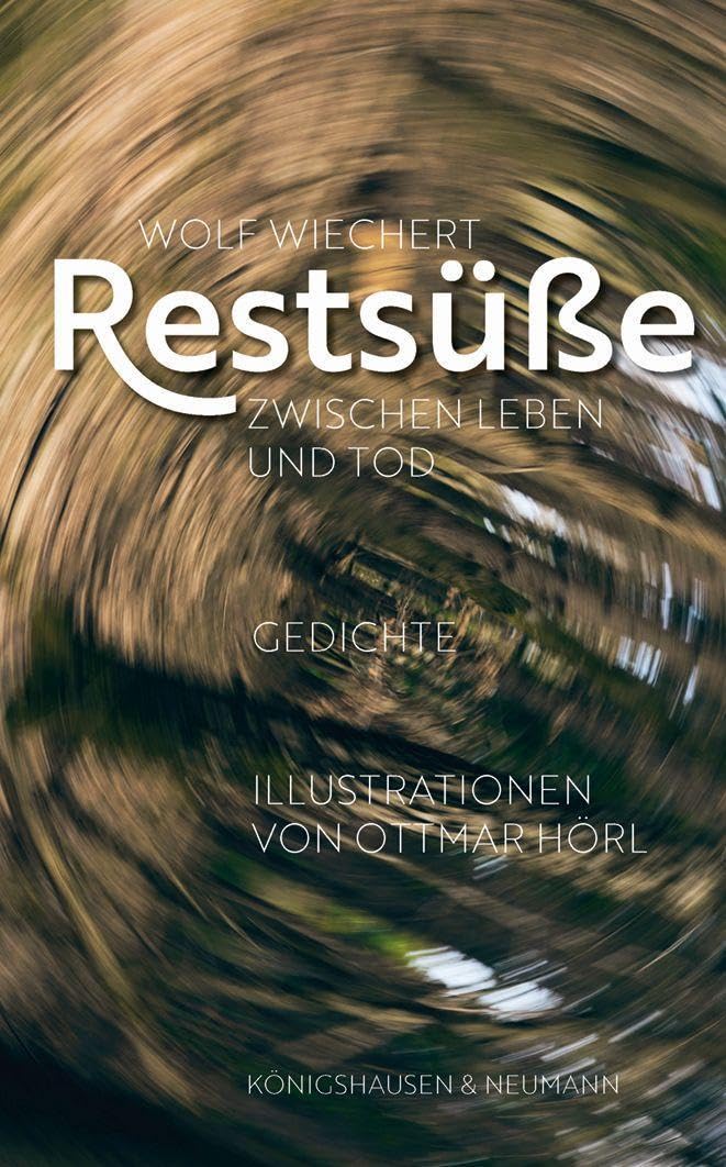 Restsüße: Zwischen Leben und Tod. Gedichte Poetry