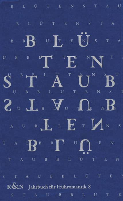 Blütenstaub | Jahrbuch für Frühromantik, Bd. 8 Contemporary literature