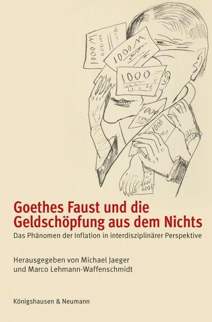 Goethes Faust und die Geldschöpfung aus dem Nichts Social Sciences