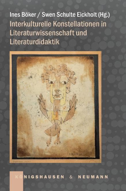 Interkulturelle Konstellationen in Literaturwissenschaft und Literaturdidaktik Contemporary literature