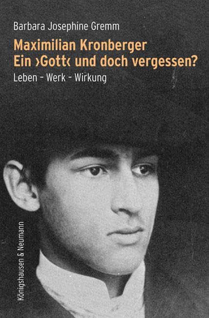 Maximilian Kronberger. Ein ›Gott‹ und doch vergessen? Books