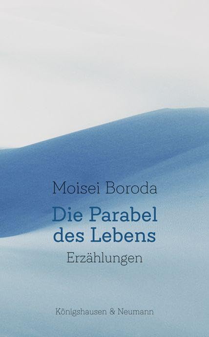Die Parabel des Lebens: Erzählungen Contemporary literature