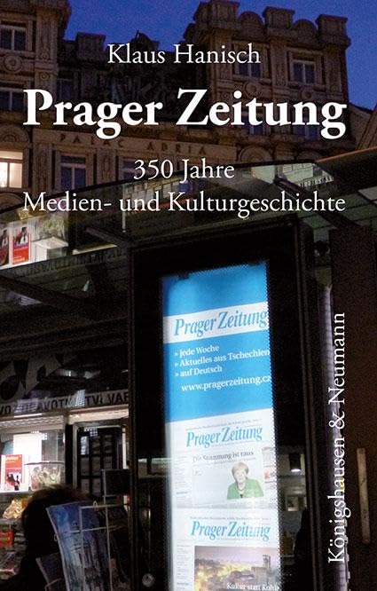 Prager Zeitung: 350 Jahre Medien- und Kulturgeschichte Books