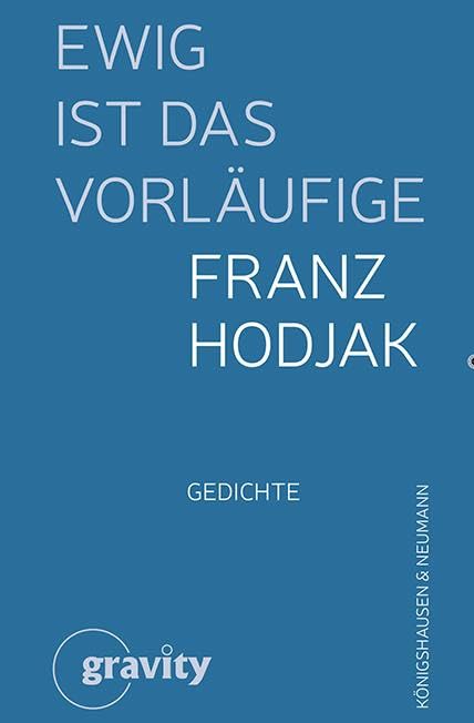 Ewig ist das Vorläufige: Gedichte Philosophy