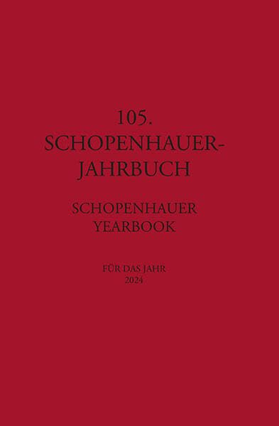105. Schopenhauer Jahrbuch: für das Jahr 2024 Philosophy