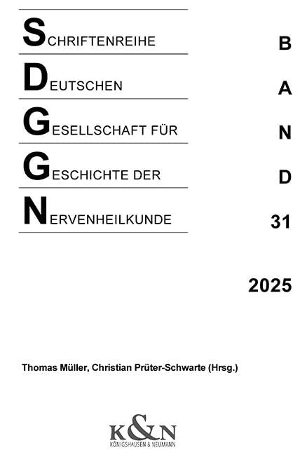 Schriftenreihe der Deutschen Gesellschaft für Geschichte der Nervenheilkunde Medicine