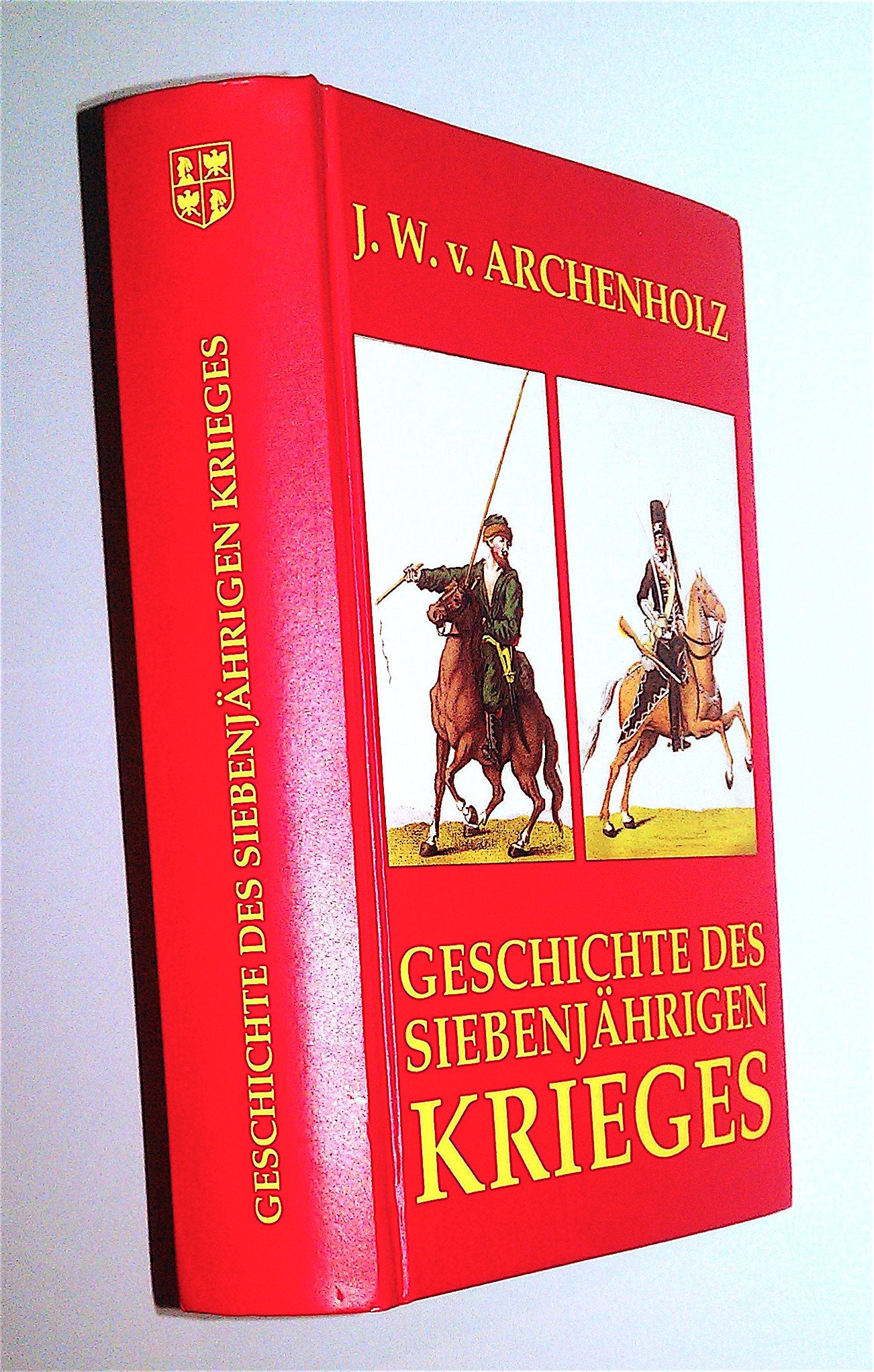Geschichte des Siebenjährigen Krieges Politics & History books