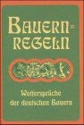 Bauern-Regeln. Wettersprüche der deutschen Bauern Business & Technology