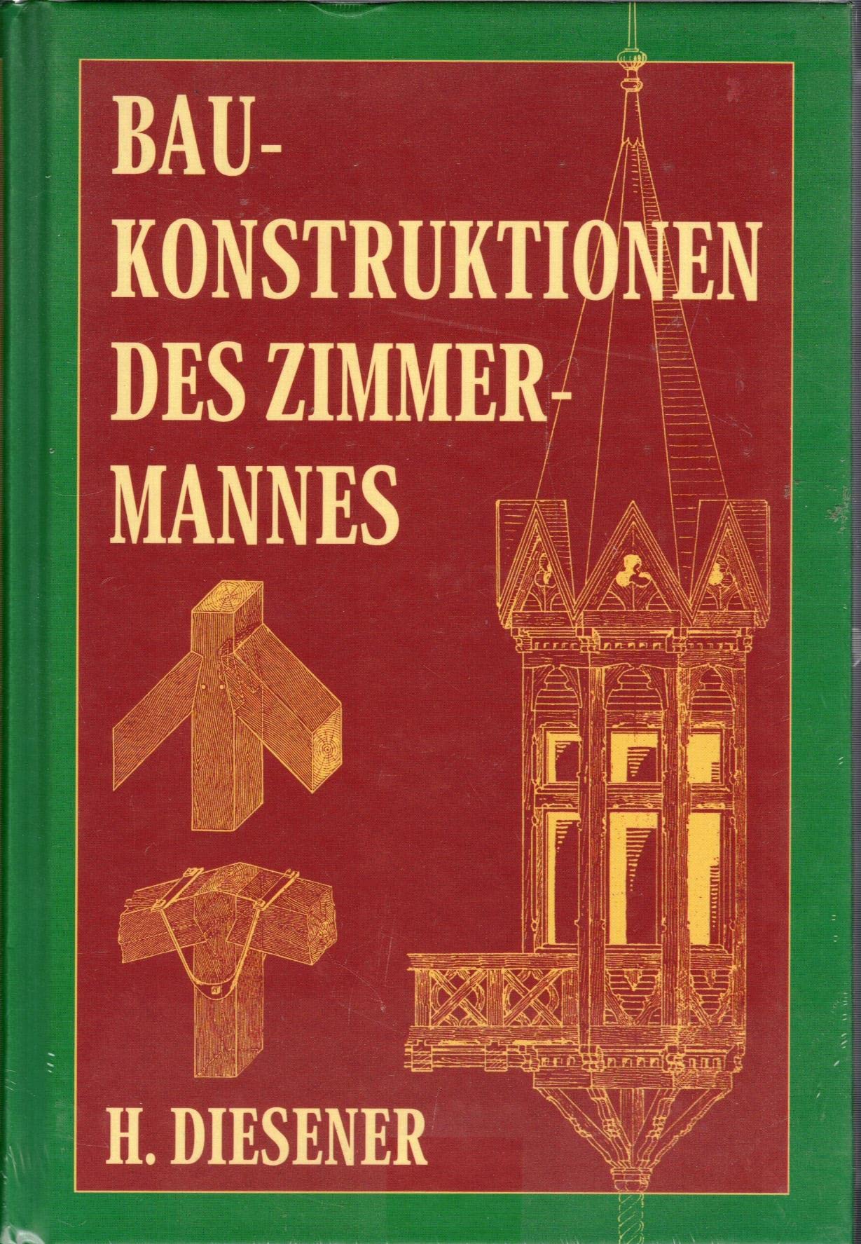 Die Baukonstruktionen des Zimmermannes Business & Technology