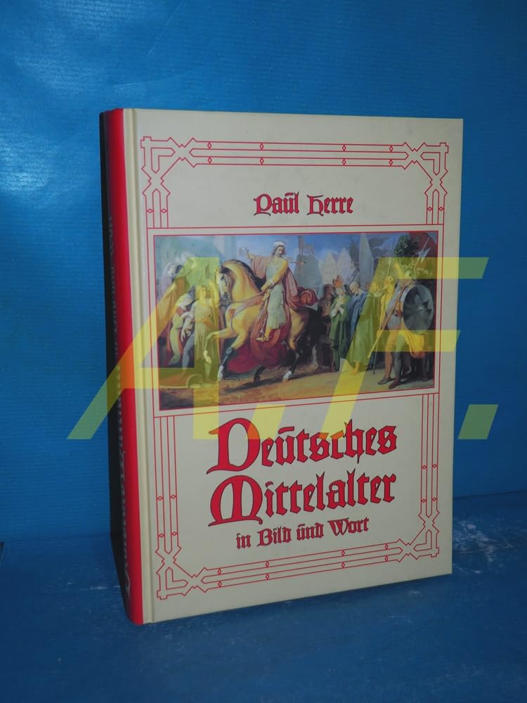 Deutsches Mittelalter in Bild und Wort Architecture