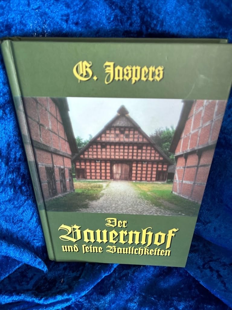 Der Bauernhof. Und seine Baulichkeiten Natural Sciences
