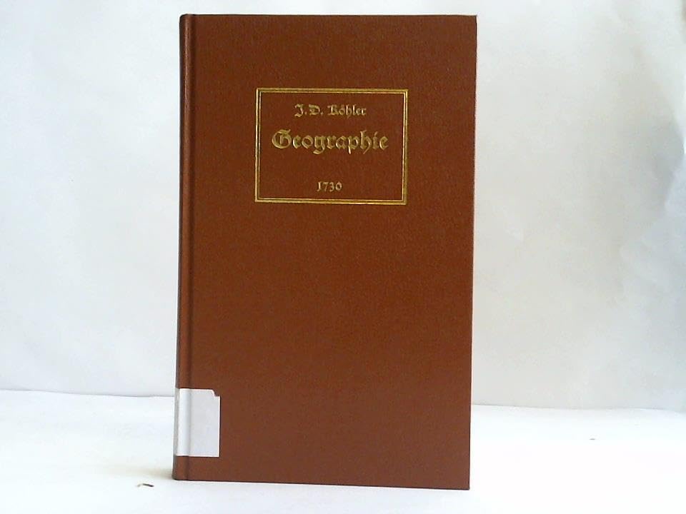 Geographie. Kurze und gründliche Anleitung zu der Alten und Mittleren Geographie Business & Technology