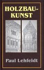 Die Holzbaukunst Architecture