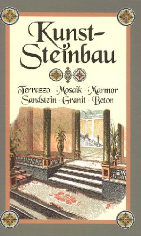 Kunststeinbau: Terrazzo - Mosaik - Marmor - Sandstein - Granit - Beton Film, Art & Culture
