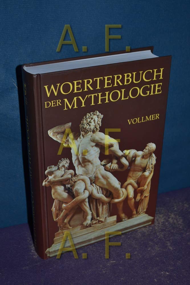Wörterbuch der Mythologie aller Völker: Mit einer Einleitung in die mythologische Wissenschaft: Mit e. Einl. in d. mythologische Wissenschaft Arts & Music