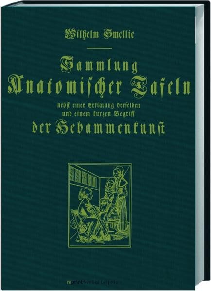 Sammlung anatomischer Tafeln der Hebammenkunst Medicine