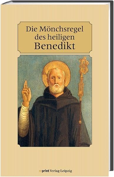 Die Mönchsregel des heiligen Benedikt Religion & Esotericism