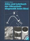Atlas und Lehrbuch der Ultraschalldiagnostik beim Rind Medicine