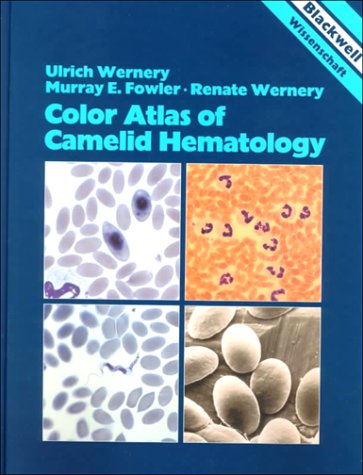 A Color Atlas of Camelid Hematology (Blackwell Wissenschaft) Medicine