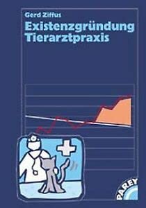 Existenzgründung Tierarztpraxis Business, Finance & Career Books