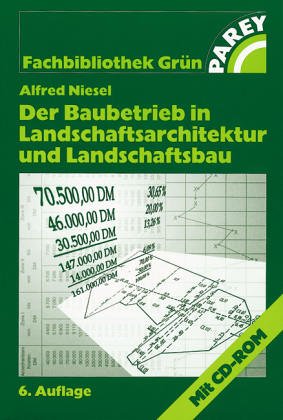 Der Baubetrieb in Landschaftsarchitektur und Landschaftsbau, m. CD-ROM Business, Finance & Career