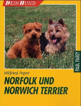 Norfolk und Norwich Terrier. Praktische Ratschläge für Haltung, Pflege und Erziehung Pets