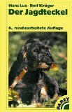 Der Jagdteckel. Ausbildung, Führung, Haltung und Zucht Books