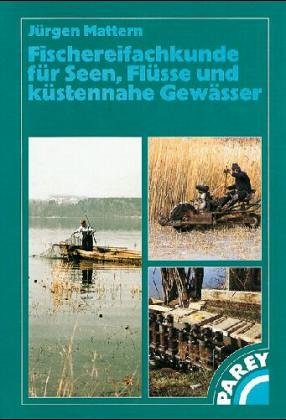 Fischereifachkunde für Seen, Flüsse und küstennahe Gewässer Natural Sciences