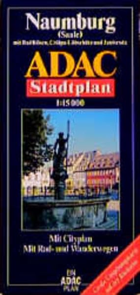 ADAC Stadtpläne, Naumburg (Saale) mit Bad Kösen, Crölpa-Löbschütz und Janisroda: Mit Citypl., Rad- u. Wanderwegen, Postleitzahlen sowie großer Umgebungskte. Leisure, Home & Garden