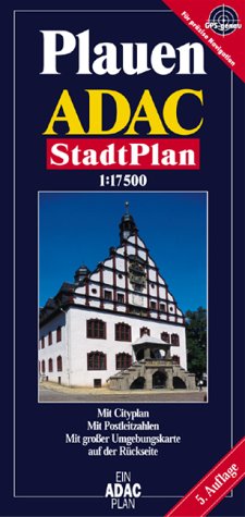 ADAC Stadtplan Plauen: Mit Cityplan, Postleitzahlen und großer Umgebungskarte. GPS-genau Maps & Plans