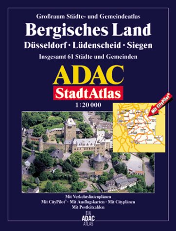 ADAC Stadtatlas : Großraum Städte- und Gemeindeatlas Bergisches Land, Düsseldorf, Lüdenscheid, Siegen Maps & Plans