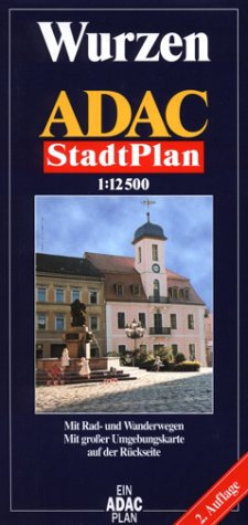 ADAC Stadtpläne, Wurzen: Mit Rad- und Wanderwegen und großer Umgebungskarte Maps & Plans