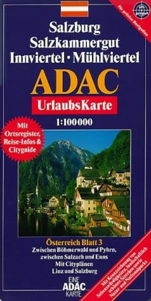 Salzburg, Salzkammergut, Innviertel, Mühlviertel, GPS-genau: 1:100000; Österreich Blatt 3 - Zwischen Böhmerwald und Pyhrn, zwischen Salzach und Enns; GPS-geeignet (ADAC Urlaubskarte) Leisure, Home & Garden
