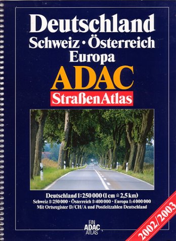 ADAC StraßenAtlas Deutschland, Schweiz, Österreich, Europa 2002/2003 Maps & Plans