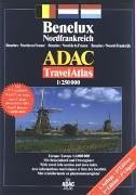 ADAC TravelAtlas Benelux /Nordfrankreich: 1:250000 mit 57 Cityplänen Maps & Plans