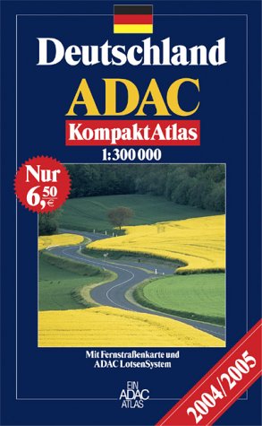 ADAC KompaktAtlas 2004/2005: 1:300000 Maps & Plans