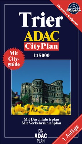 Trier: 1:15000; GPS-genau: Mit Durchfahrts- u. Verkehrslinienplan. Mit Cityguide. GPS-genau (ADAC Citypläne) Leisure, Home & Garden
