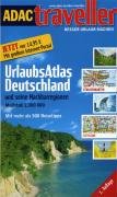 ADAC traveller UrlaubsAtlas Deutschland und seine Nachbarregionen: 1:300000 Maps & Plans