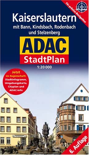 ADAC Stadtplan Kaiserslautern: 1:20000. Mit Bann, Kindsbach, Rodenbach und Stelzenberg. GPS-genau (ADAC StadtPlan Kompakt) Leisure, Home & Garden