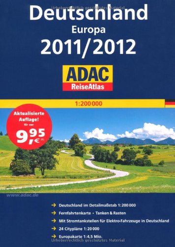 ADAC ReiseAtlas Deutschland, Europa 2011/2012: Mit Fernfahrtenkarte, Tanken & Rasten. Mit Stromtankstellen für Elektro-Fahrzeuge in Deutschland Books