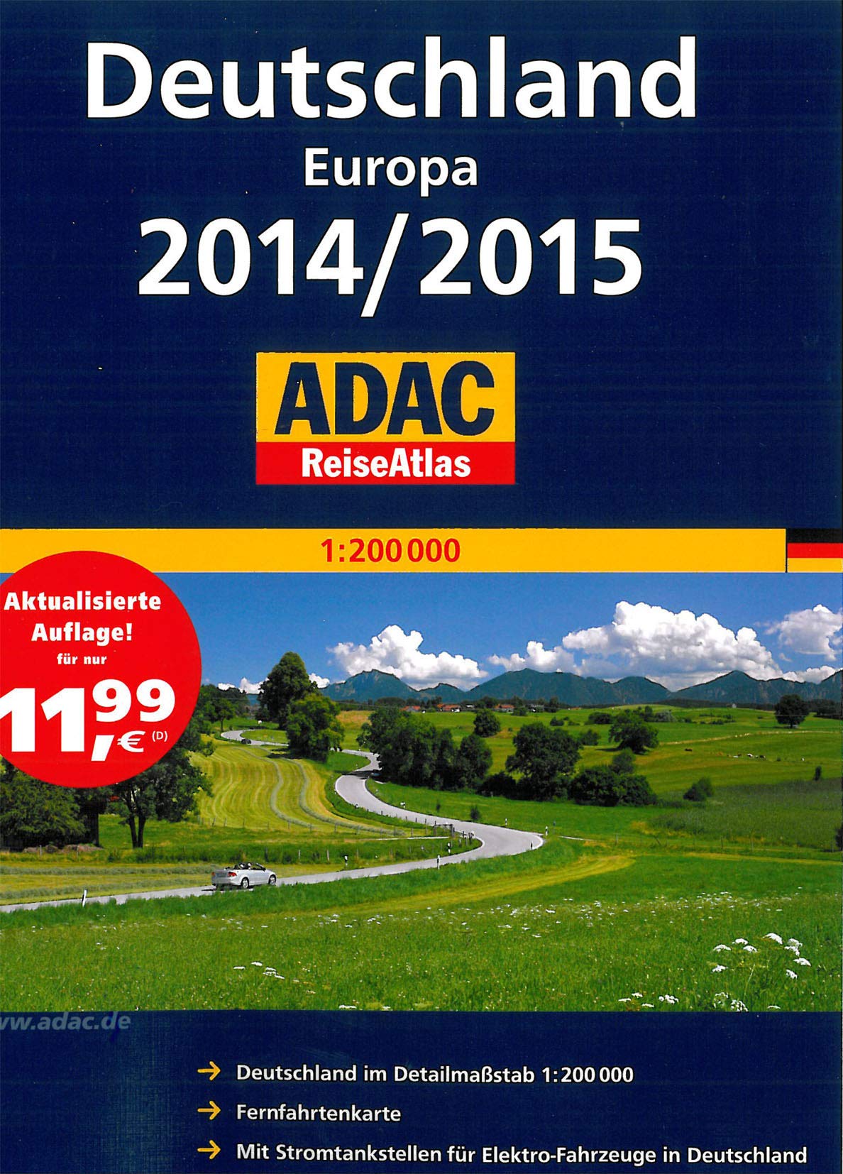 ADAC ReiseAtlas Deutschland, Europa 2014/2015 1:200 000: Mit Fernfahrtenkarte. Mit Stromtankstellen für Elektro-Fahrzeuge in Deutschland Leisure, Home & Garden